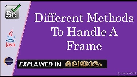 Different Methods To Handle A Frame In Selenium WebDriver4 | Malayalam Tutorial