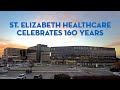 St elizabeth healthcare celebrates 160 years