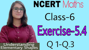 class 6 NCERT Maths Exercise-5.4 Part-1 (Q.1-Q.3)