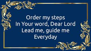 Order My Steps w/ Lyrics