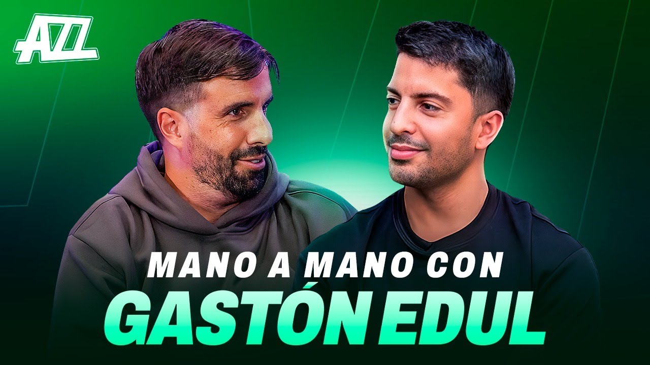 AZZARO MANO A MANO con GASTÓN EDUL