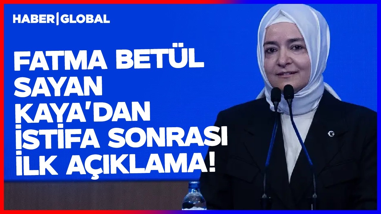 Fon Soruşturmasında Yeni Gelişme! İstifa Eden Fatma Betül Sayan Kaya'dan İlk Açıklama!