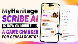 MyHeritage Scribe AI Is Now on Mobile — A Game Changer for Genealogists?
