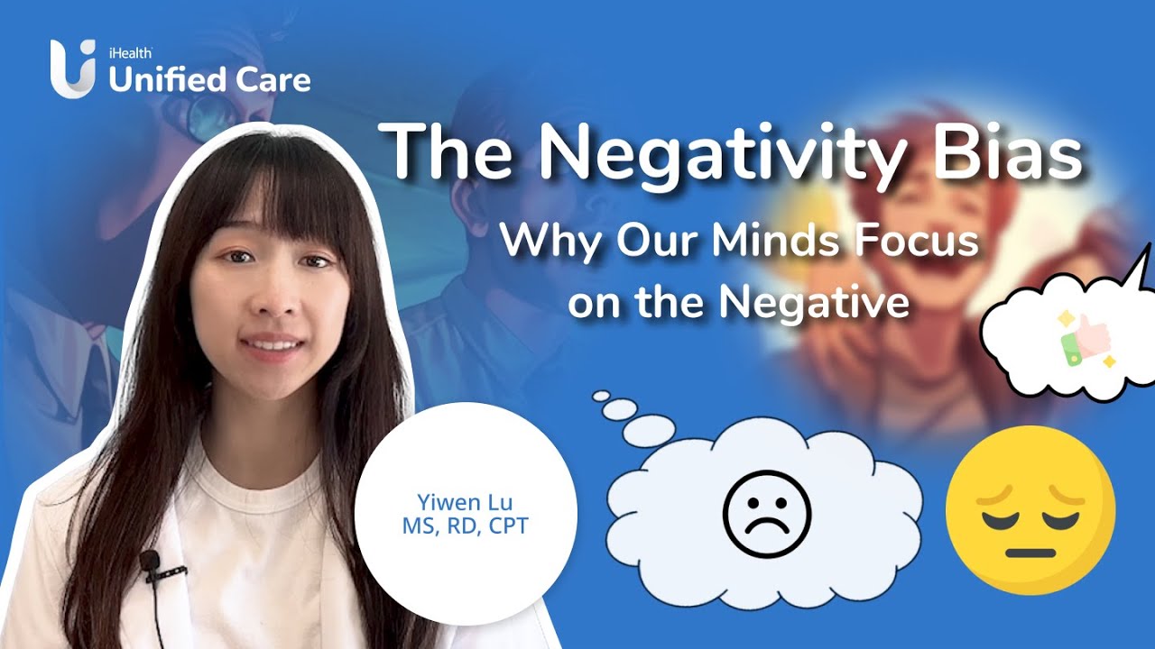 Unified Care - The Negativity Bias: Why Our Minds Focus on the Negative ...
