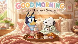 Good Morning with Bluey and Snoopy 🌸 Soft Morning Jazz to Wake Up Happy screenshot 4