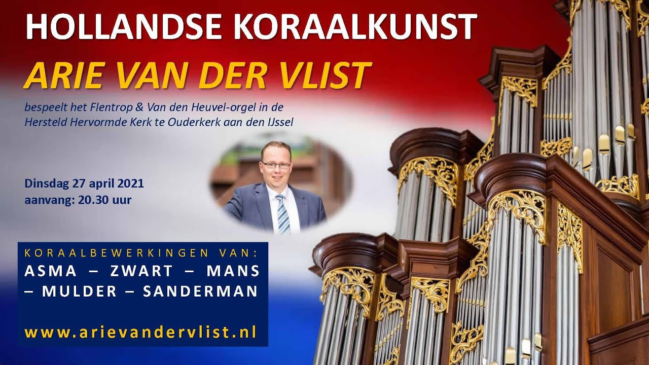 Hollandse Koraalkunst VII (KONINGSDAG) vanuit de HHG Ouderkerk aan den