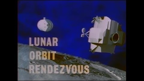 Project Apollo: Lunar Orbit Rendezvous