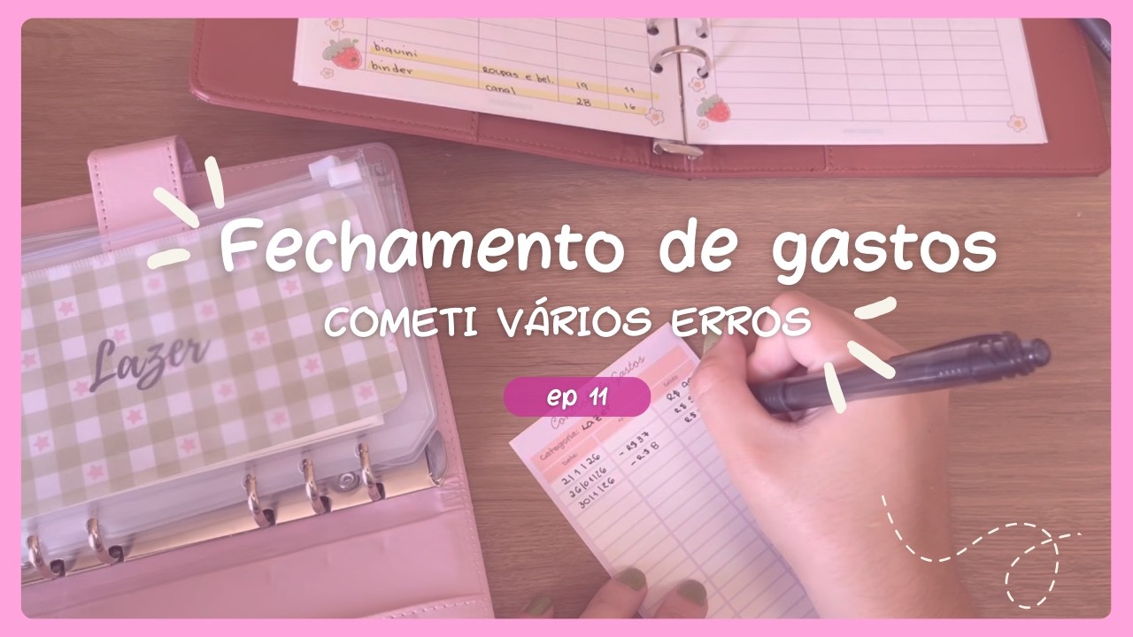 💌 FECHAMENTO DE GASTOS DE JANEIRO | Cometi vários erros :(