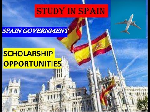 STUDY EUROPE: SPAIN GOVERNMENT FULL FUNDED SCHOLARSHIPS OPEN NOW/APPLICATION PROCESS AND APPLICATION