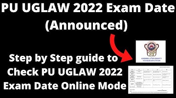 PU UGLAW 2022 Exam Date (Announced) -How to Check Officially PU UGLAW 2022 Exam Date Online Mode