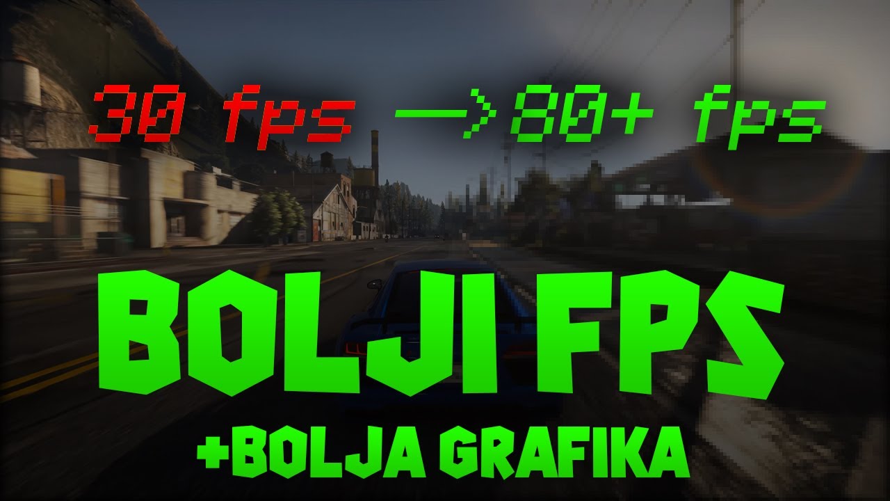 Kako povecati FPS u FiveM