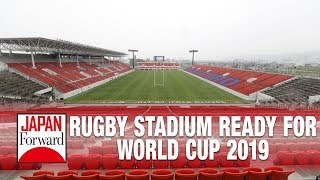 Rugby Stadium Ready for World Cup 2019  | JAPAN Forward
