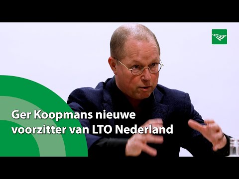 Ger Koopmans nieuwe voorzitter van LTO Nederland