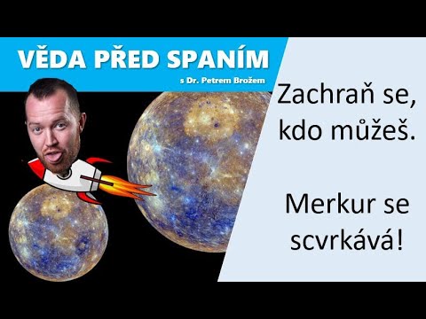 Zachraň se, kdo můžeš - Merkur se scvrkává!