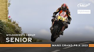 Race Highlights  Mylchreests Group Senior | Manx Grand Prix 2023