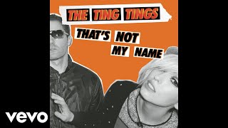 The Ting Tings - That's Not My Name Short Edit