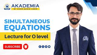 Simultaneous Equations Made Easy 🔥 | O Level Maths Complete Lecture | Step-by-Step