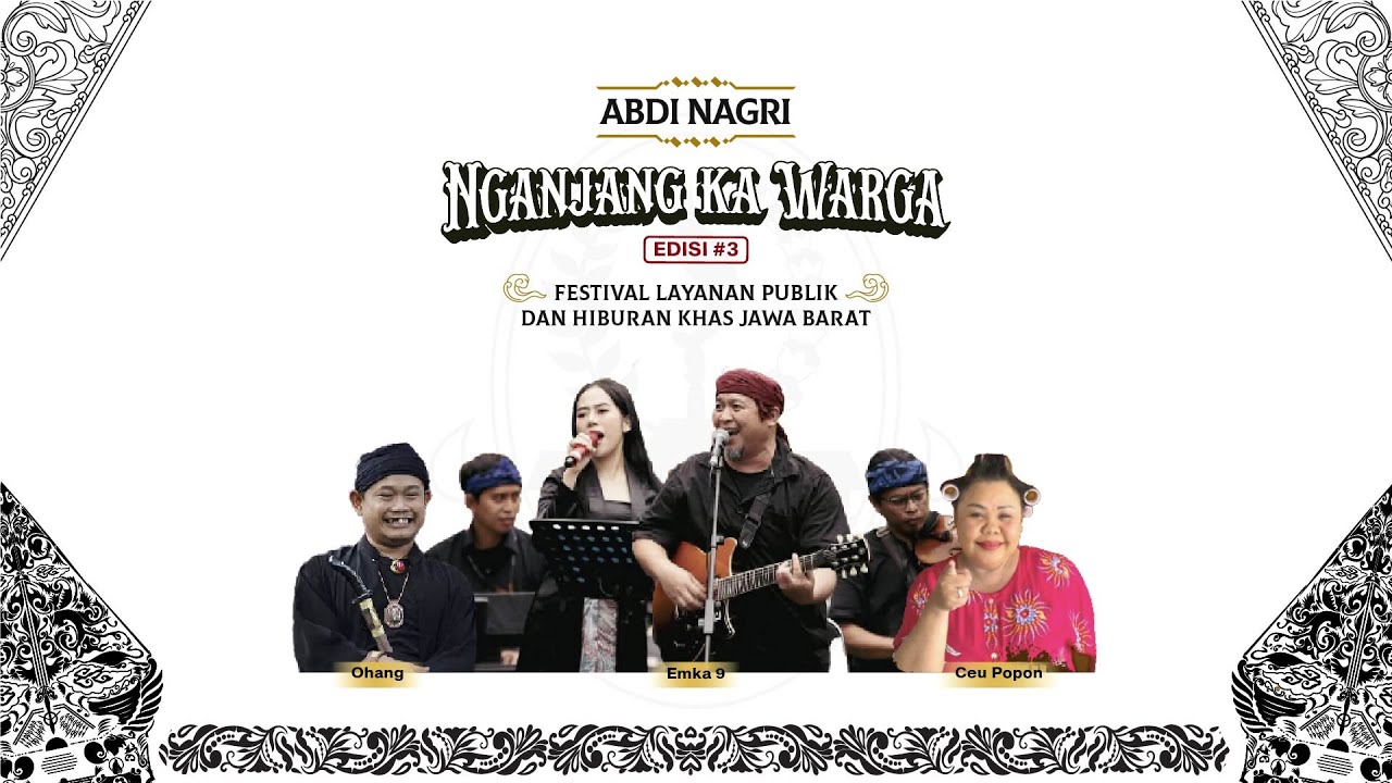 Abdi Nagri Nganjang Ka Warga Edisi #3 - Hiburan Khas Jawa Barat