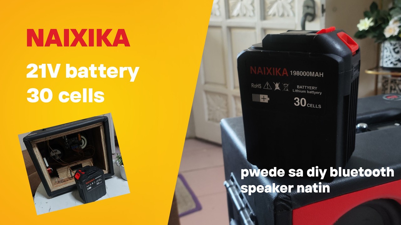 NAIXIKA BATTERY 21v for your DIY Bluetooth Speaker