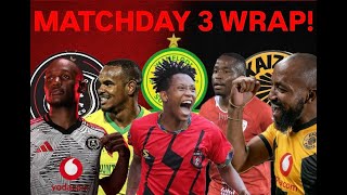 BETWAY PREMIERSHIP MATCHDAY 3 REVIEW | CHIEFS, PIRATES, AND SUNDOWNS WIN BETWAY PREMIERSHIP MATCHDAY 3 REVIEW | CHIEFS, PIRATES, AND SUNDOWNS WIN