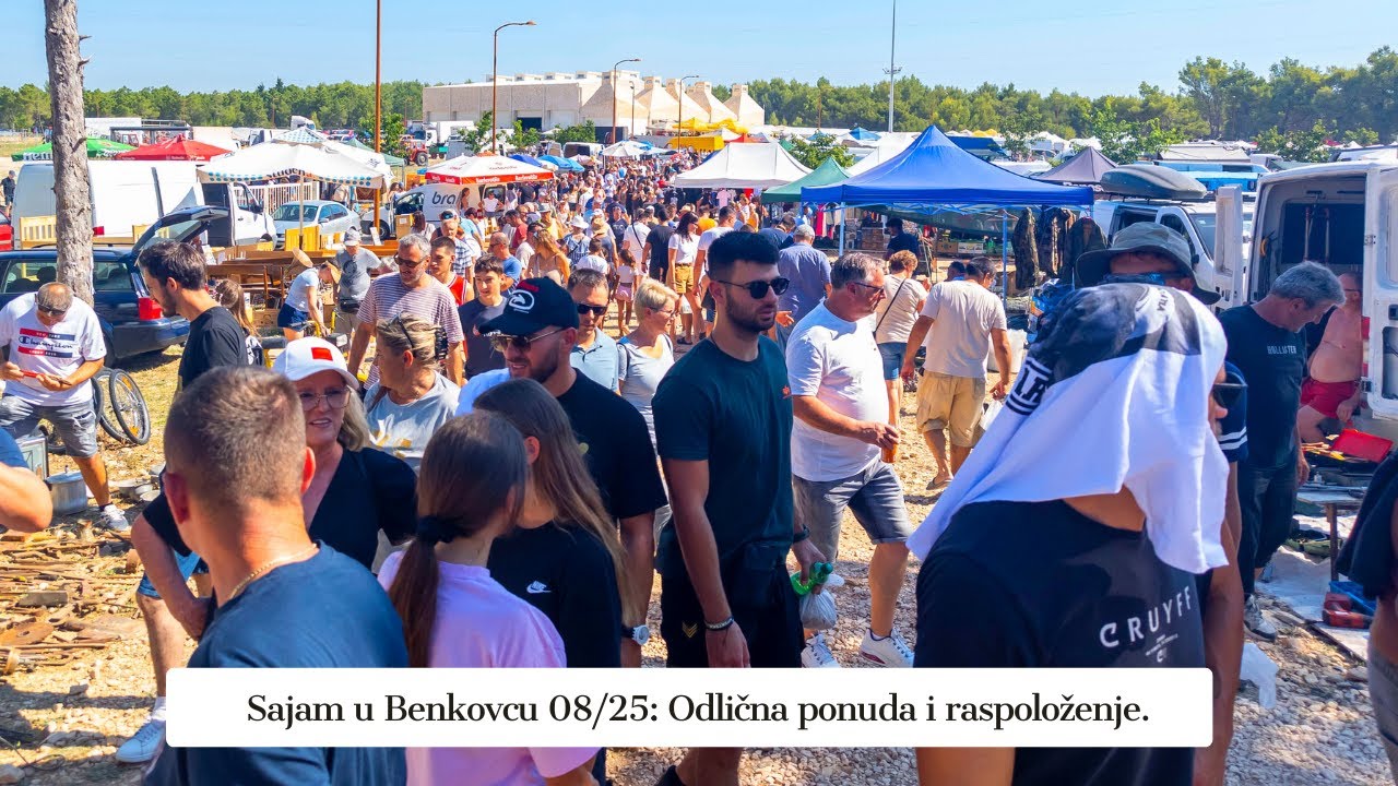 Sajam u Benkovcu (08/25): Nevjerojatna atmosfera, bogata ponuda i nikad više ljudi!