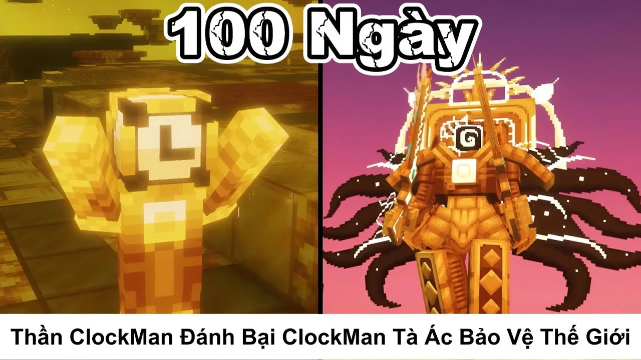 Tóm Tắt 100 Ngày || Thần ClockMan Đánh Bại ClockMan Tà Ác Bảo Vệ Thế Giới