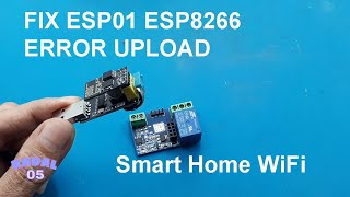 Failed to connect to ESP8266  Timed out waiting  for packet header fix esp01 upload