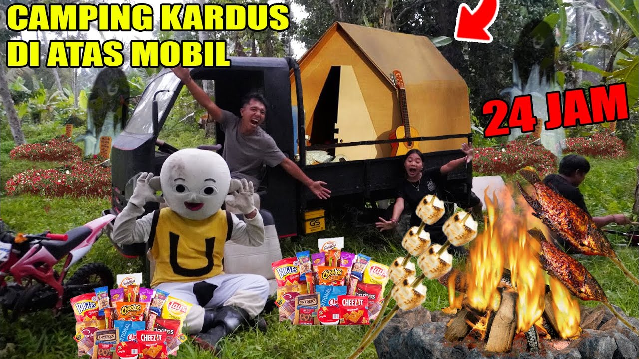 24 JAM KEMAH TENDA KARDUS DI ATAS MOBIL DEKET KIOUWUBIERUIWAN?!