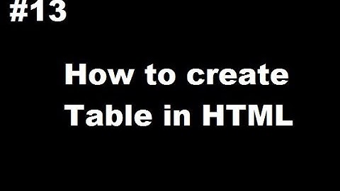 How to create Table in Website With HTML Tags|Complete Tutorials for Beginners in Hindi/Urdu Part-13