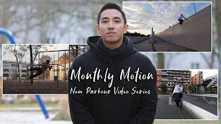 Introducing Monthly Motion - A New Parkour Video Series