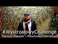 Wystrzaowychallenge  dariusz matecki prawicowyinternetpl