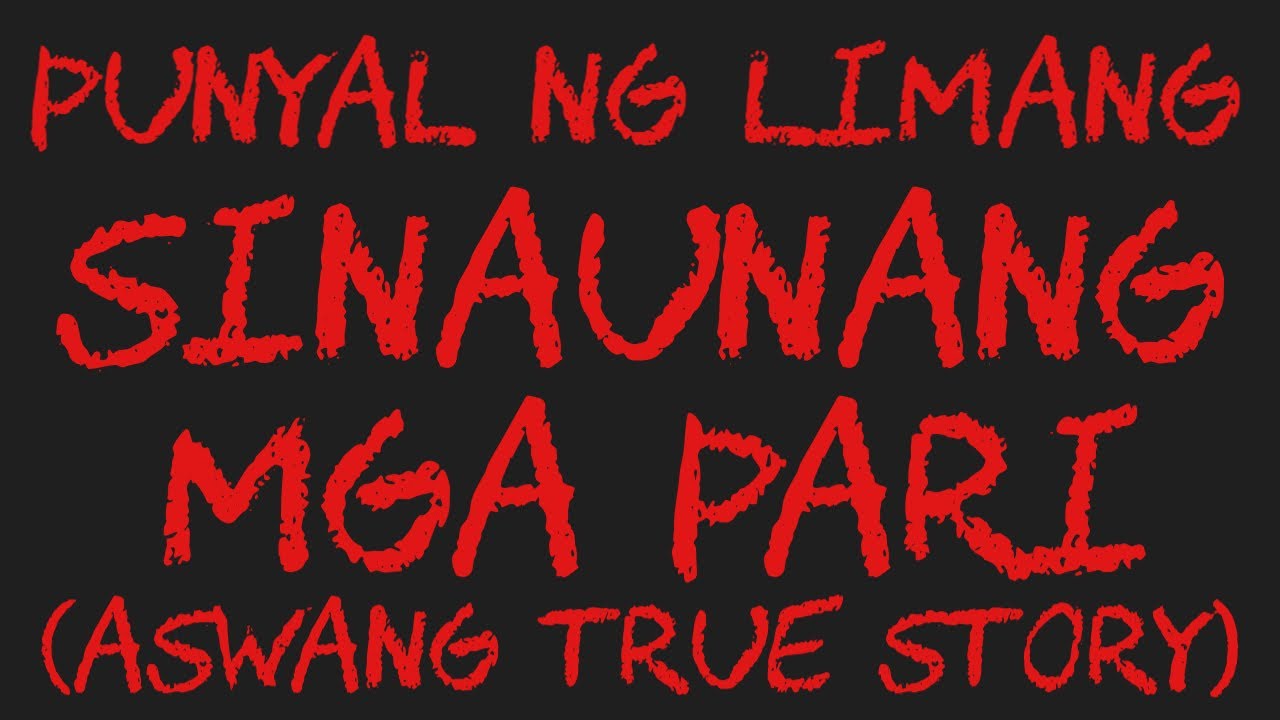 PUNYAL NG LIMANG SINAUNANG MGA PARI (Aswang True Story)