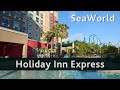 🏨 El hotel Holiday Inn Express SeaWorld en Orlando (USA)