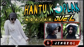 HANTU KOPLAK NGAJAK DUEL - Film Pendek Horor Komedi | KELOR | SISI KELABU