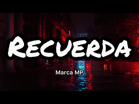 Marca MP   Recuerda LetrasLyrics
