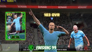 ERLING HAALAND POTW BOOSTER 103 OVR CAO HƠN EPIC 😱 | Efootball 2024