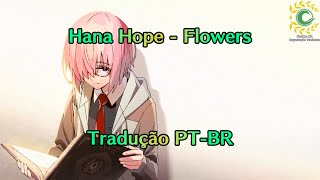 Hana Hope - Flowers (Legendada PT-BR)