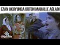 Beddua | Bülent Ezan Okuyunca Mahallesinin Sevgisini Kazanır