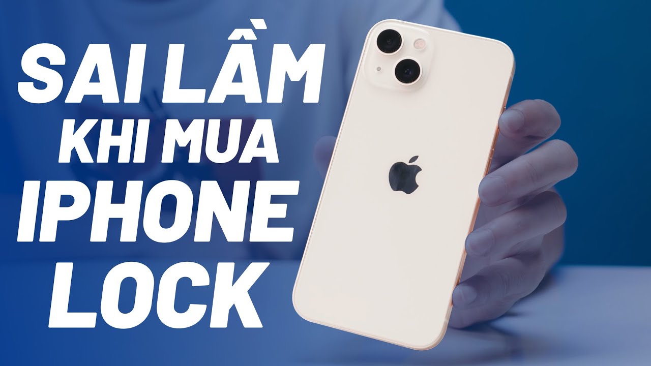 iPhone Lock Giá Siêu Rẻ Nhưng Đừng Mua Trong Năm 2022!!! YouTube