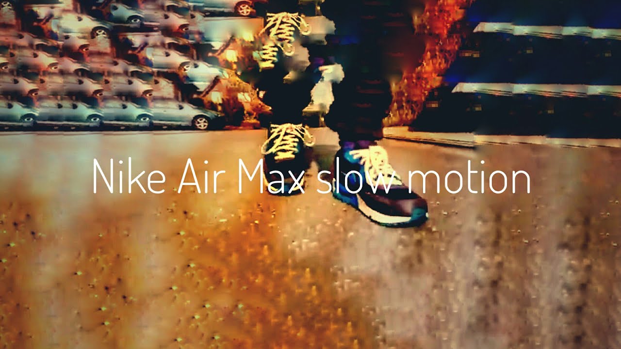 nike air max slow motion