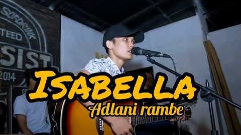 Adlani Rambe ~ Isabella Akustik