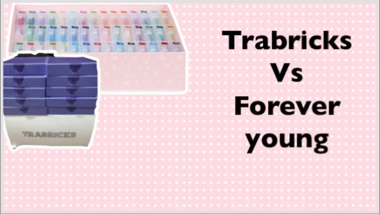 Trabricks Vs Forever young trays ~ my thoughts