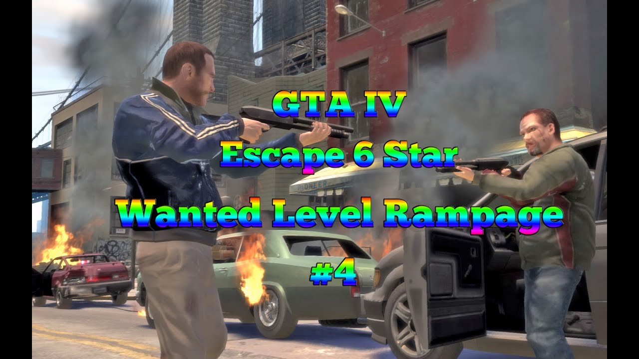 GTA IV Escape 6 Star Wanted Level Rampage 4 YouTube 