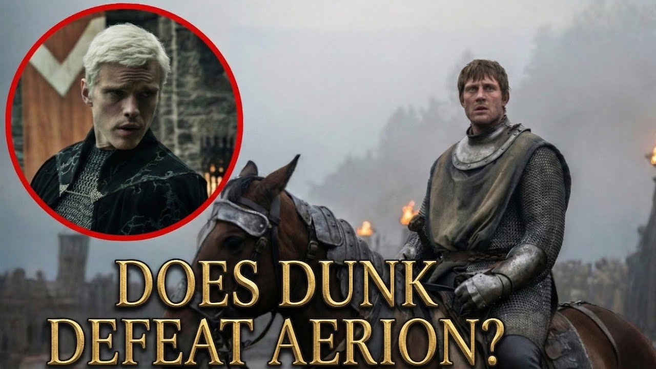 Does Dunk Defeat Aerion In The Trial Of The Seven? | A Knight Of The Seven Kingdoms