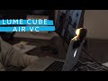 Lume cube air vc