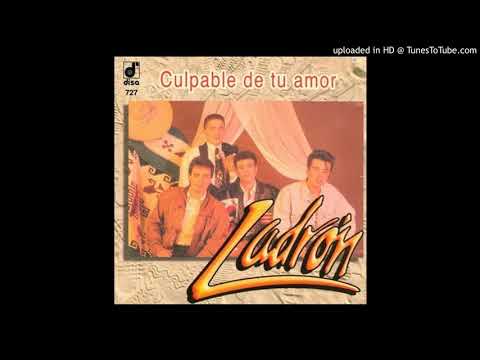 Ladrón - Y Es Que La Quiero