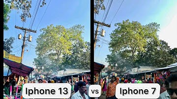 Iphone 7 vs Iphone 13 detailed camera comparison in 2023. which camera is the best. 4k camera.