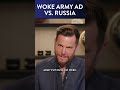 Russian Army Ad Makes Woke US Army Ad Look Like a Joke for Kids #Shorts | DM CLIPS | Rubin Report