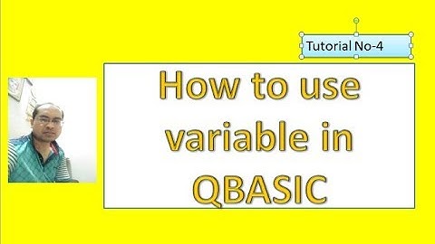 Use of variable in Qbasic, Tutorial#4