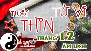 Tử vi 12 con giáp - Tử vi Tháng 12 Âm lịch năm 2017 của người Tuổi Thìn
